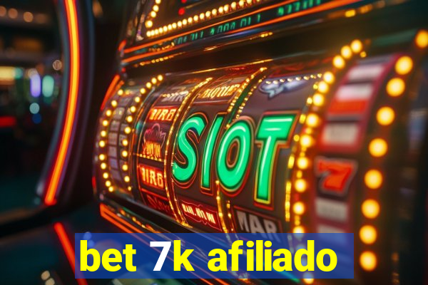 bet 7k afiliado